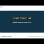 Joint venture: significato e vantaggi della collaborazione d'affari